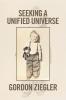 Seeking a Unified Universe