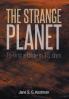The Strange Planet
