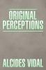 ORIGINAL PERCEPTIONS