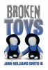 Broken Toys