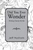 Did You Ever Wonder