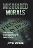 Misguided Morals