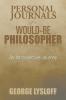Personal Journals of a Would-Be Philosopher