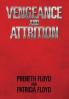 Vengeance and Attrition