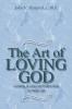 The Art of Loving God