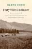 Forty Years a Forester (Second Edition)