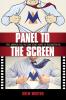 Panel to the Screen