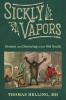Sickly Vapors