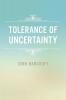 Tolerance of Uncertainty