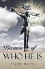 Because of Who He Is
