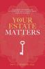 Your Estate Matters