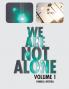 We Are Not Alone
