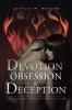 Devotion Obsession & Deception
