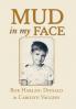 Mud in My Face