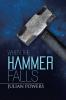 When the Hammer Falls