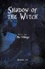 Shadow of the Witch: Book One: The Village