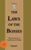 The Laws of the Bosses