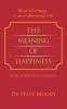 The Meaning Of Happiness