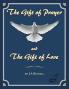 The Gift of Prayer and The Gift of Love