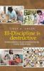 Ill-Discipline is destructive: A hand book on Social Policy Social Care Parenting & Discipline: