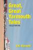 Great Great Yarmouth Tales: Collection One: 1