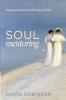 Soul Mentoring: Discover the Ancient Art of Caring for Others