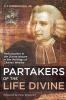 Partakers of the Life Divine: Participation in the Divine Nature in the Writings of Charles Wesley