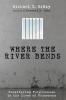 Where the River Bends: Considering Forgiveness in the Lives of Prisoners