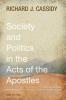 Society and Politics in the Acts of the Apostles