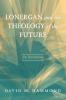 Lonergan and the Theology of the Future: An Invitation