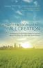 A Faith Encompassing All Creation: Addressing Commonly Asked Questions about Christian Care for the Environment: 3 (Peaceable Kingdom)