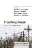 Preaching Gospel: Essays in Honor of Richard Lischer: 9 (Lloyd John Ogilvie Institute of Preaching)