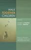 Walk Together Children