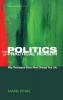 The Politics of Practical Reason: Why Theological Ethics Must Change Your Life: 10 (Theopolitical Visions)