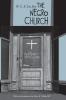 The Negro Church: With an Introduction by Alton B. Pollard III
