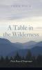 A Table in the Wilderness: Forty Days of Forgiveness