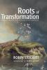 Roots of Transformation: Negotiating the Dynamics of Growth