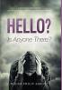 Hello? Is Anyone There?: A Pastoral Reflection on the Struggle with Unanswered Prayer