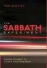 The Sabbath Experiment: Spiritual Formation for Living in a Non-Stop World