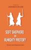 Soft Shepherd or Almighty Pastor?