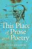 This Place of Prose and Poetry