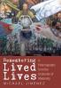 Remembering Lived Lives: A Historiography from the Underside of Modernity