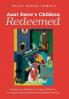 Aunt Ester's Children Redeemed: Journeys to Freedom in August Wilson's Ten Plays of Twentieth-Century Black America