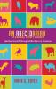 An Abecedarian of Animal Spirit Guides: Spiritual Growth Through Reflections on Creatures