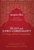 Islam and Judeo-Christianity: A Critique of Their Commonality