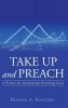 Take Up and Preach: A Primer for Interpreting Preaching Texts