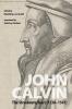 John Calvin: The Strasbourg Years (1538-1541)