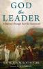 God the Leader: A Journey Through the Old Testament