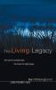 The Living Legacy: The Soul in Paraphrase the Heart in Pilgrimage