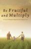Be Fruitful and Multiply: A Crux of Thematic Repetition in Genesis 1-11